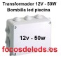 Transformador para foco led piscina 12V AC 50W